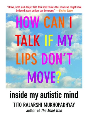 cover image of How Can I Talk If My Lips Don't Move?